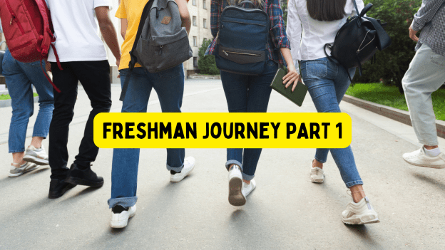 “Freshman Journey Workshop Part I “